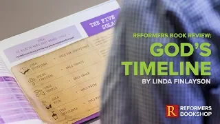 God's Timeline: Reformers Book Review