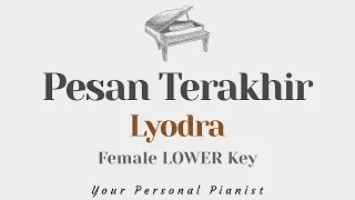 Pesan Terakhir - Lyodra (Female LOWER Key Karaoke) - Piano Instrumental Cover with Lyrics