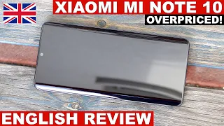 Xiaomi Mi Note 10 Review: Way too expensive! (English)