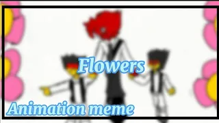 Flowers Animation meme-Ohlolu