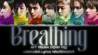 NCT DREAM '숨 (Breathing)' ColorCoded Lyrics HAN/ROM/ENG | MyungChae