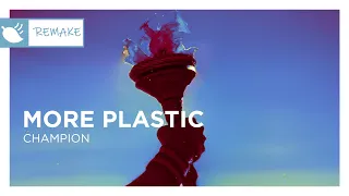 More Plastic - Champion [Monstercat Remake]