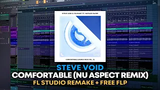 Steve Void - Comfortable (Nu Aspect Remix) [FL Studio Remake + FREE FLP]