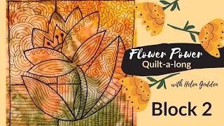 Block 2 ~ Flower Power Quilt-a-long