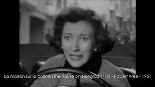 1951 - La maison sur la colline (The house on Telegraph Hill), de Robert Wise