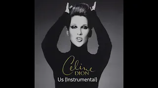 Céline Dion - Us (Official Instrumental)