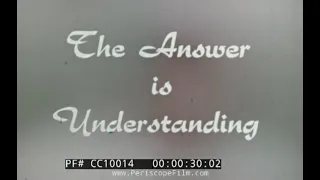 "THE ANSWER IS UNDERSTANDING" 1970S ANTI-DRUG, ANTI-NARCOTIC ADDICTION EDUCATIONAL FILM CC10014