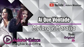 Ai Que Vontade - Maiara e Maraisa | Playback + Cifra Sincronizada