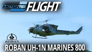 Roban UH-1N Marines 800 Sized Scale Helicopter - Flight Review - Motion RC