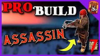 PRO TIP - The ASSASSIN Build (Agility) 7 Days To Die  @Vedui42 ​