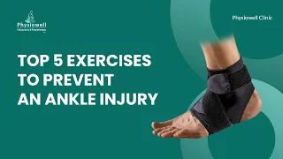TOP 5 Exercises to Prevent an Ankle Injury