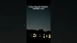 SpaceX Starlink satellite train #shorts #crazy #elonmusk