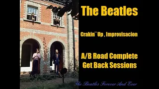 Crackin' Up , Improvizacion  (A/B Road Complete Get Back Sessions)