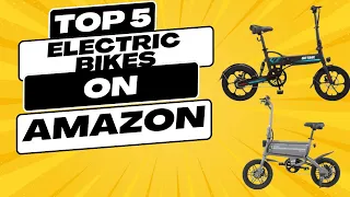 Top 5 Electric Bikes For Work Or Play Available On Amazon#amazon#electricbike#top5