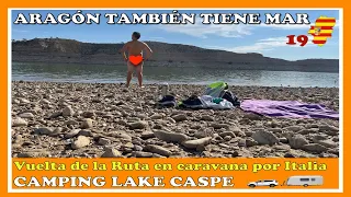 BAÑO A LO NATURAL en el MAR de ARAGÓN - Camping Lake Caspe - #19  Vuelta ruta Italia en Caravana
