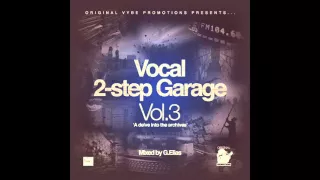 G.E. - Vocal 2 step Garage Vol. 3
