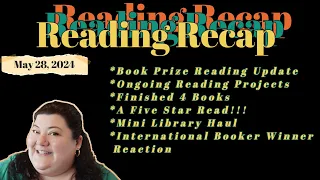 Reading Recap-Bookish Update for May 28, 2024