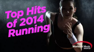 Workout Music Source // Top Hits of 2014 Running (130 BPM)