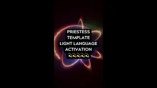 Priestess Template Light Language Activation