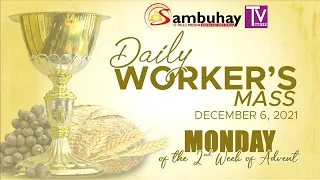 Sambuhay TV Mass | December 6, 2021 | Monday of the Second Week of Advent