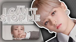 TWICE — I Can't Stop Me (Jeongyeon Version) | Line Distribution
