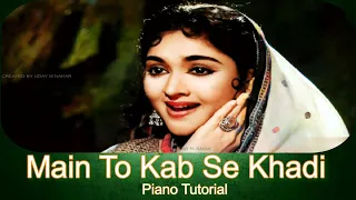 Main To Kab Se Khadi - Aaja Re Pardesi | Tutorial | Lata M | Dilip K, Vyjayanthimala | Uday M Nakar