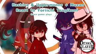 Hashira And Uppermoon + Muzan React to Yoriichi Tsugikuni || Grace gamer playz || Demon Slayer