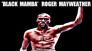 ROGER MAYWEATHER HIGHLIGHTS! THE BLACK MAMBA OF BOXING!