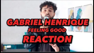 Feeling Good - Gabriel Henrique (Cover) REACTION