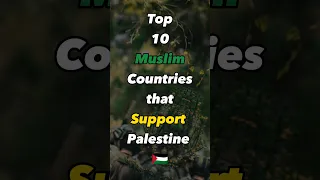 Top 10 Muslim Countries that support Palestine 🇵🇸 #shorts