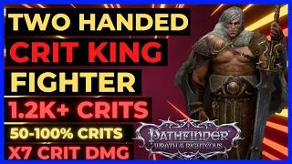 PF: WOTR - 2H CRIT KING FIGHTER Build: 1.2k+ CRITS and 50-100% CRIT Chance!