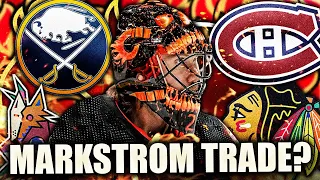 JACOB MARKSTROM TRADE? Calgary Flames, Montreal Canadiens, Buffalo Sabres, Chicago Blackhawks News