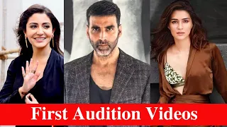 Anushka sharma Akshay Kumar kirti sanon First Audition | Bollywood Celebrities First Audition Tape