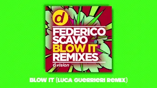 Federico Scavo - Blow It (Luca Guerrieri Remix)