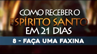 VÍDEO 8/21 🕊 Como receber o Espírito Santo em 21 Dias