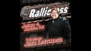 #04 Jankka RX | Jani Lehtinen