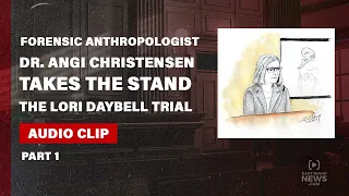 PART 1: FBI Forensic anthropologist Dr. Angi Christensen testifies at Lori Vallow Daybell trial