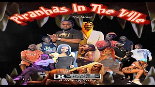 Piranhas In The Ville (The Movie) Full Movie!