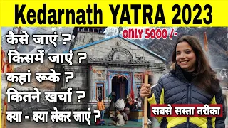 Kedarnath Yatra 2024 | kedarnath Budget trip | Kedarnath Yatra Complete Information
