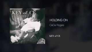 7. CeCe Rogers  Holding On