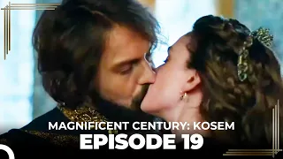 Magnificent Century: Kosem Episode 19 (Long Version)