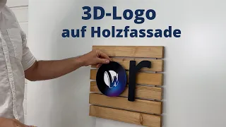 Tutorial: 3D Logo und Fassadenschrift auf einer Holzfassade montieren