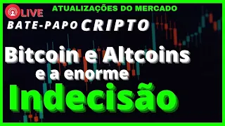 Bitcoin e Altcoins de Lado / O que fazer neste período de indecisão do mercado ?