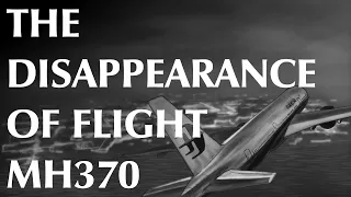 The Disappearance of Flight MH370