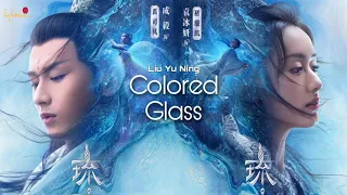[Legendado/PINYIN] Love and Redemption (2020) Liu Yu Ning (刘宇宁)- Colored Glass (琉璃) Opening song OST