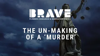 BRAVE | The Un-making of a 'Murder'
