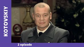 KOTOVSKIY. 2 Episode. Drama. Russian TV Series. StarMedia. English Subtitles