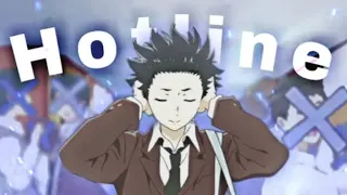 Hotline - A Silent Voice [AMV] | Shoya ishida🥂