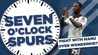 Fight With Man Utd For Wonderkid! | Seven O'Clock Spurs | With Barnaby Slater