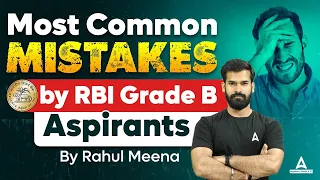 Most Common Mistakes By RBI Grade B Aspirants | RBI Grade B Preparation | By Rahul Meena